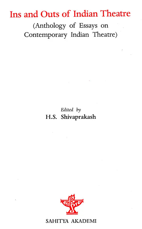 Ins and Outs of Indian Theatre (Anthology of Essays on Contemporary Indian Theatre) - Retail Maharaj