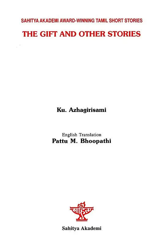The Gift and Other Stories (Sahitya Akademi Award-Winning Tamil Short Stories) - Retail Maharaj