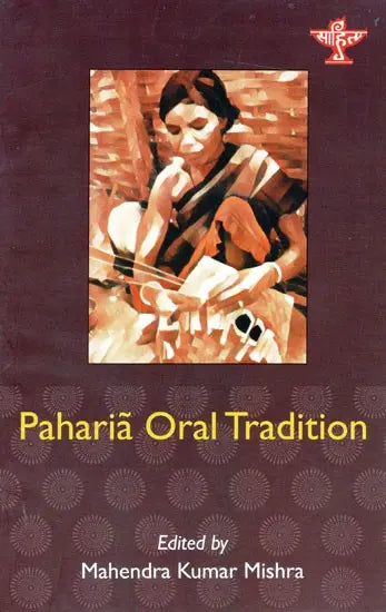 Paharia Oral Tradition - Retail Maharaj