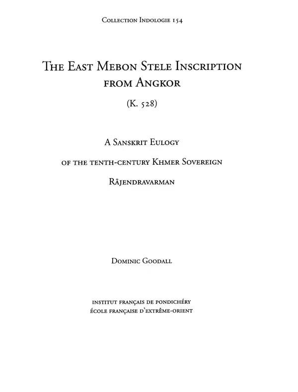 The East Mebon Stele Inscription From Angkor (K. 528) – A Sanskrit Eulogy of The Tenth-Century Khmer Sovereign Rajendravarman - Retail Maharaj