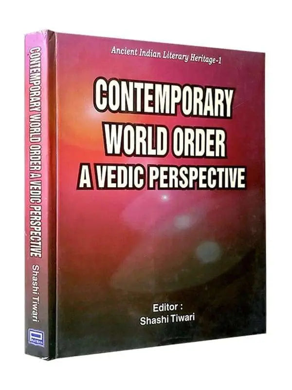 कंटेम्पररी वर्ल्ड आर्डर अ वैदिक पर्सपेक्टिव Contemporary World Order A Vedic Perspective - Retail Maharaj