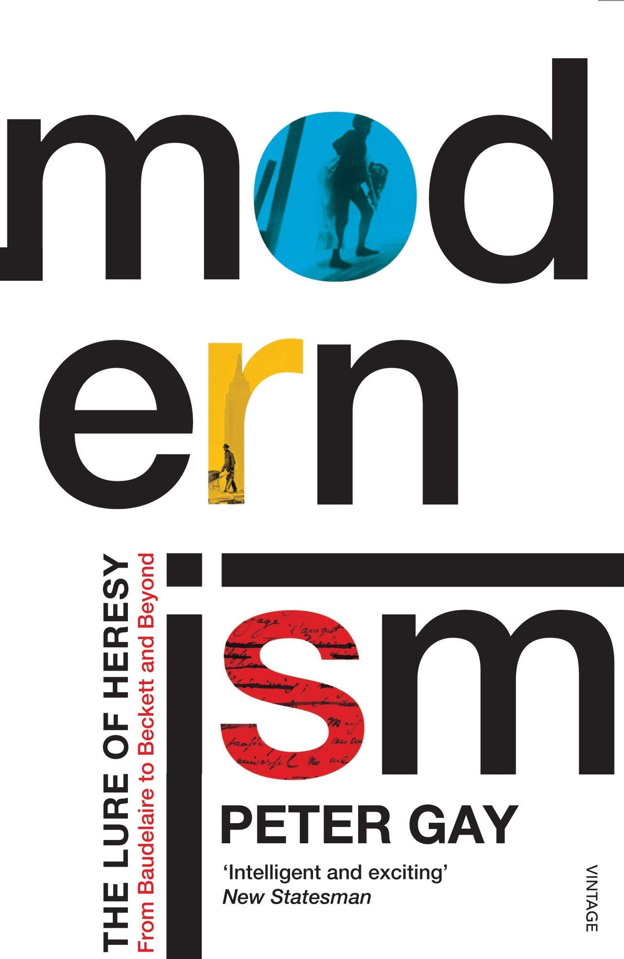 Modernism: The Lure of Heresy - From Baudelaire to Beckett and Beyond - Retail Maharaj