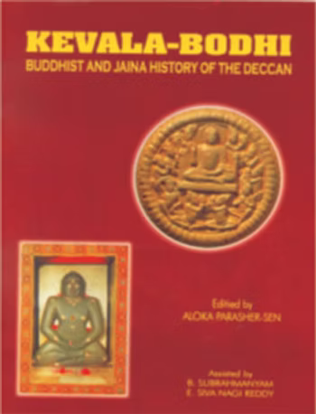 Kevala- Bodhi: Buddhist and Jaina History of the Deccan - Retail Maharaj