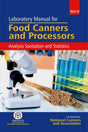 LABORATORY MANUAL FOR FOOD CANNERS AND PROCESSORS : ANALYSIS SANITATION AND STATISTICS, VOL. 2 - Retail Maharaj