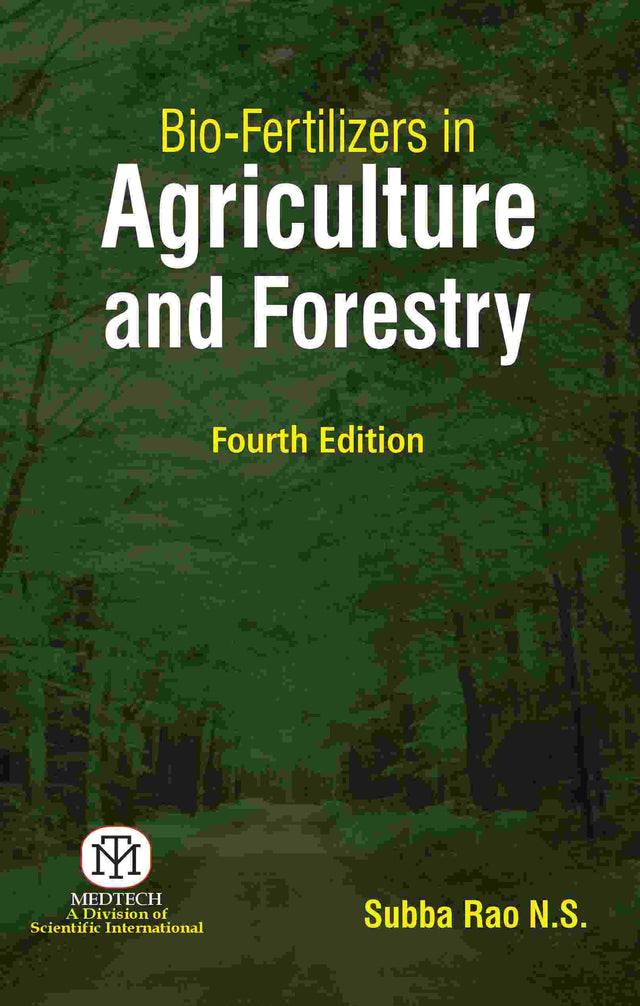 BIO-FERTILIZERS IN AGRICULTURE AND FORESTRY, 4th Edition - Retail Maharaj