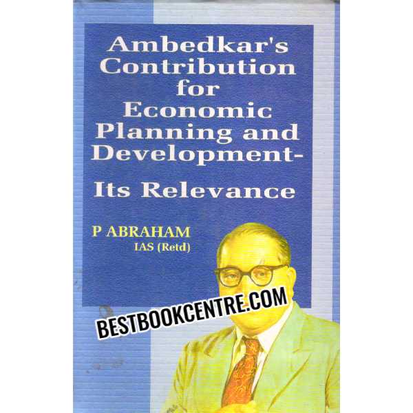 ambedkars contribution for economic planning and development its relevance 1st edition - Retail Maharaj