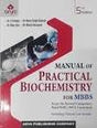 Manual Of Practical Biochemistry For MBBS 5ed - Retail Maharaj