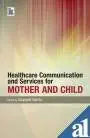 Healthcare Communications and Services for Mother and Child