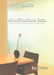 Meditation Inc.: 144 Techniques To Transform the Quality of Your Work and Life - Retail Maharaj