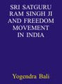 Sri Satguru Ram Singh Ji and Freedom Movement of India - Retail Maharaj