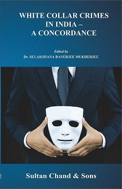 White Collar Crimes in India - A Concordance - Retail Maharaj