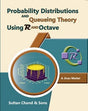 Probability Distributions and Queueing Theory Using R and Octave - Retail Maharaj