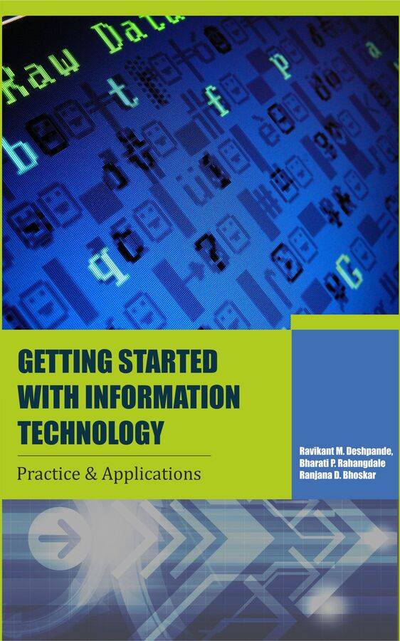 Getting Started with Information Technology: Practice and Applications