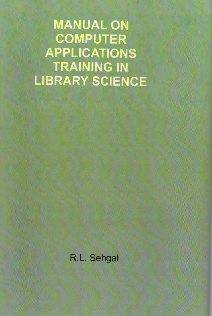 Manual on Computer Applications Training in Library Science