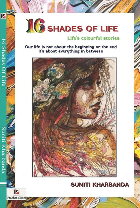 16 Shades Of Life (Life’s Colourful Stories) (English Version) - Retail Maharaj
