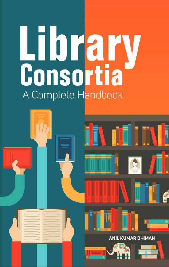 LIBRARY CONSORTIA: A Complete Handbook