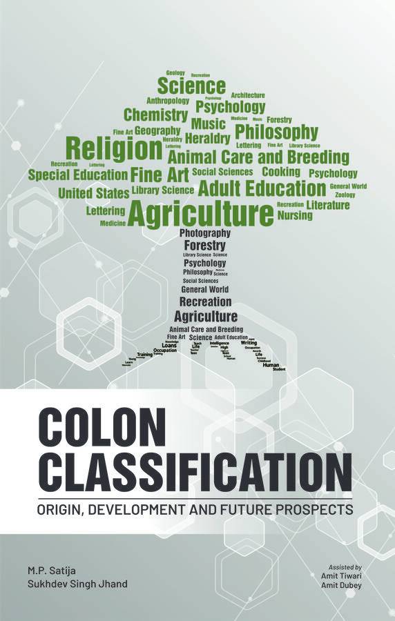 Colon Classification: Origin, Development and Future Prospects