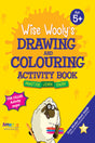 Wise Wooly's Drawing & Colouring Activity Book Age 5+ - Retail Maharaj
