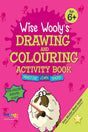 Wise Wooly's Drawing & Colouring Activity Book Age 6+ - Retail Maharaj