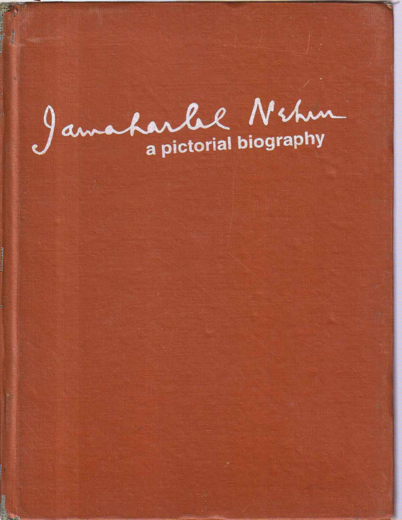 Nehru A Pictorial Biography