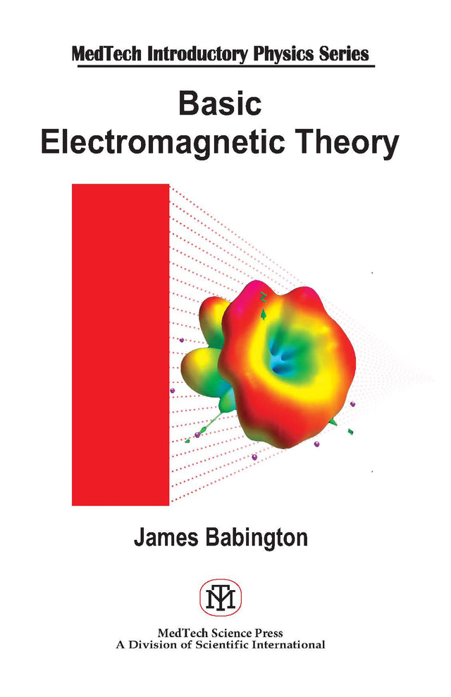 BASIC ELECTROMAGNETIC THEORY (MEDTEC INTRODUCTORY PHYSICS SERIES) - Retail Maharaj