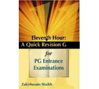 Eleventh Hour A Quick Revision Guide For Pg Entrance Examinations,2008 - Retail Maharaj