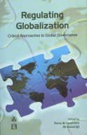 Regulating Globalization: Critical Approaches to Global Governance - Retail Maharaj