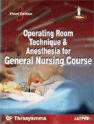 OPERATING ROOM TECHNIQUE & ANESTHESIA FOR GENERAL NURSING COURSE - Retail Maharaj