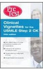 Pretest Clinical Vignettes For The Usmle Step 2 Ck - Retail Maharaj