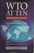 Wto At Ten: Looking Back To Look Beyond : Vol. I : Development Through Trade