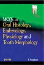Mcqs In Oral Histology, Embryology, Physiology And Tooth Morphology - Retail Maharaj