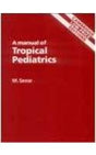 A Manual Of Tropical Pediatrics Seear - Retail Maharaj