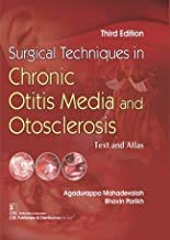 Surgical Techniques In Chronic Otitis Media And Otosclerosis, 3e Text And Atlas - Retail Maharaj