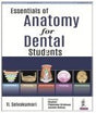 ESSENTIALS OF ANATOMY FOR DENTAL STUDENTS - Retail Maharaj