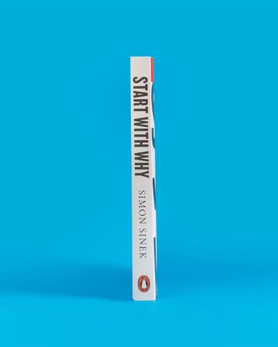 Start With Why: 15th Anniversary Edition: How Great Leaders Inspire Everyone to Take Action - Retail Maharaj