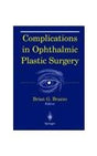 COMPLICATIONS IN OPHTHALMIC PLASTIC SURGERY - Retail Maharaj