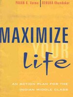 Maximize your Life: An Action Plan for The Indian Middle Class - Retail Maharaj