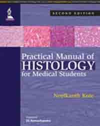 PRACTICAL MANUAL OF HISTOLOGY FOR MEDICAL STUDENTS - Retail Maharaj