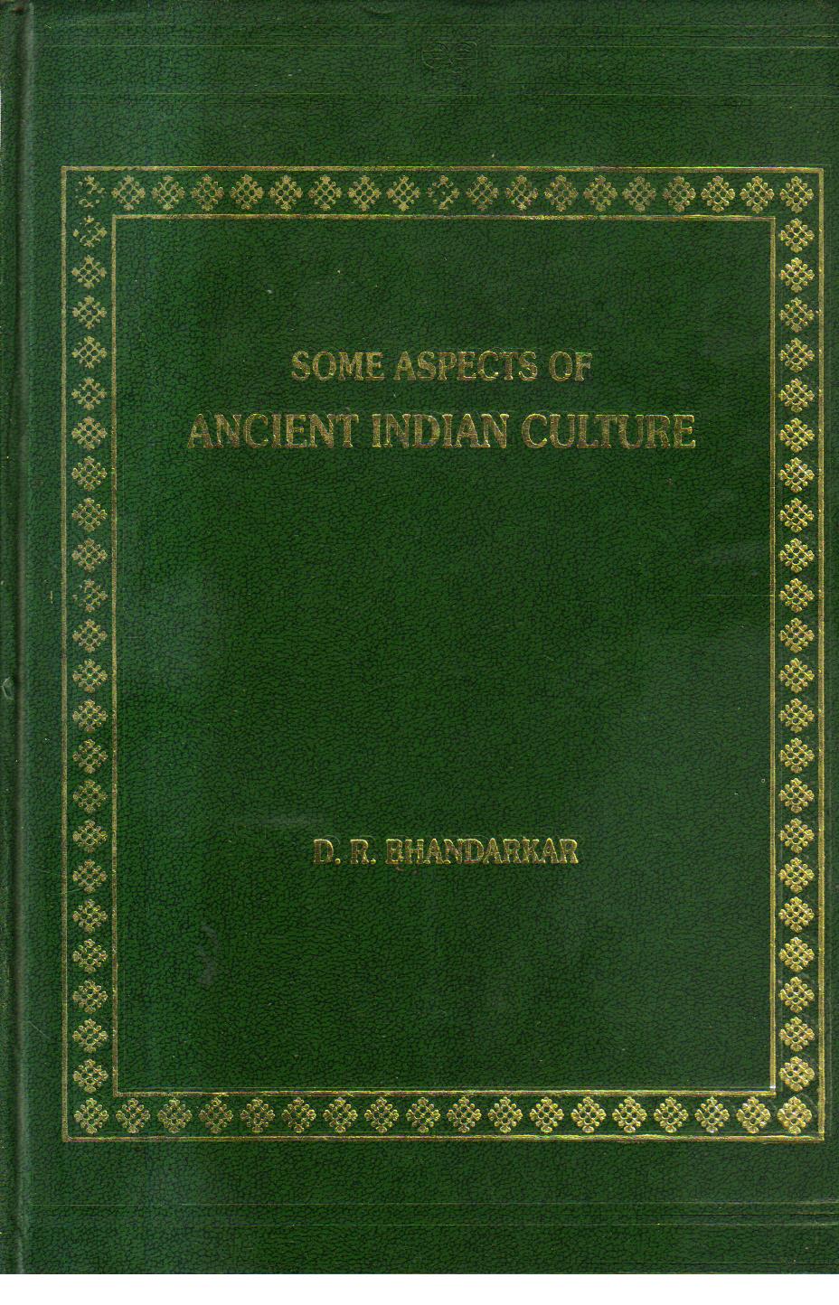 Some Aspects of Ancient Indian Culture. - Retail Maharaj