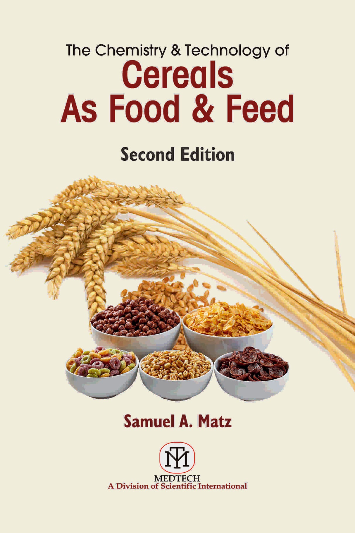 The Chemistry and Technology of Cereals as Food & Feed, 2/Ed - Retail Maharaj
