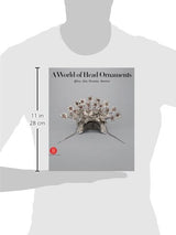 A World of Head Adornment: Africa, Asia, Oceania, America - Retail Maharaj