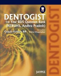 DENTOGIST IST YEAR BDS QUESTION BANK (NTRUHS,A.P) - Retail Maharaj
