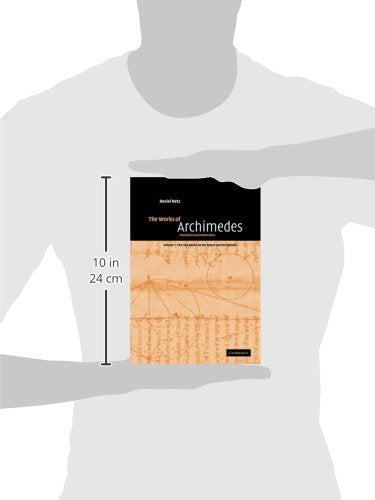 The Works of Archimedes: The Two Books on the Sphere and the Cylinder: Translation and Commentary (1) - Retail Maharaj