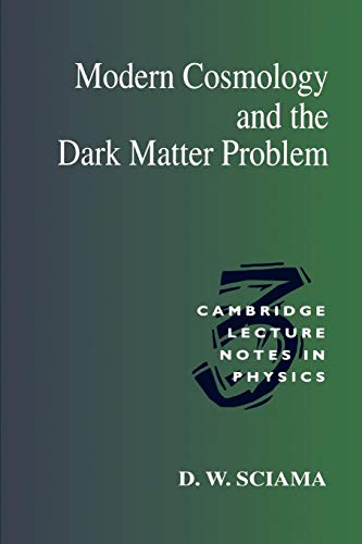 Modern Cosmology and the Dark Matter Problem: 3 (Cambridge Lecture Notes in Physics) - Retail Maharaj