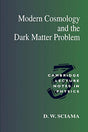 Modern Cosmology and the Dark Matter Problem: 3 (Cambridge Lecture Notes in Physics) - Retail Maharaj