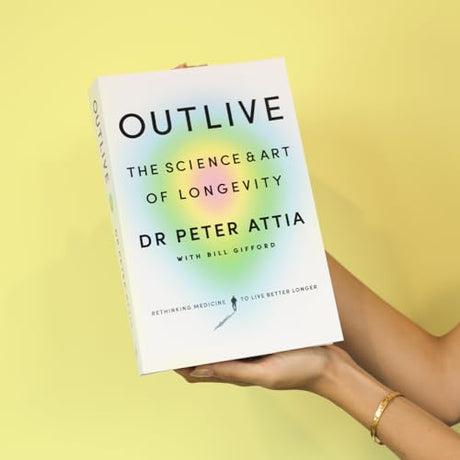 Outlive: The Science and Art of Longevity - Retail Maharaj