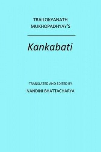 TRAILOKYANATH MUKHOPADHYAY'S KANKABATI [HB] - Retail Maharaj