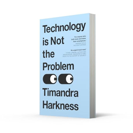 Technology is Not the Problem: The ultimate history of our relationship with technology and how it has shaped our world today, from smartphones to AI - Retail Maharaj