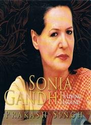 Sonia Gandhi: A Living Legend - Retail Maharaj