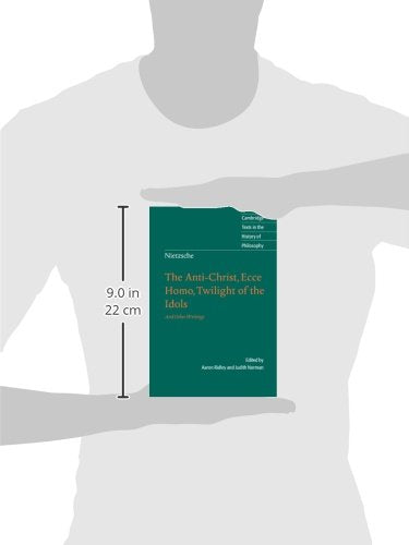 Nietzsche: The Anti-Christ, Ecce Homo, Twilight of the Idols: And Other Writings (Cambridge Texts in the History of Philosophy) - Retail Maharaj